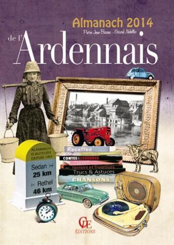 Couverture du livre « Almanach de l'Ardennais 2014 » de Pierre-Jean Brassac et Gerard Nedellec aux éditions Communication Presse Edition