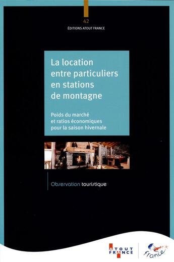 Couverture du livre « La location entre particuliers en stations de montagne » de  aux éditions Atout France