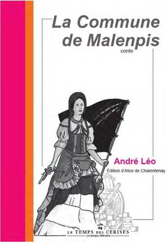 Couverture du livre « La commune de Malenpis » de André Léo aux éditions Le Temps Des Cerises