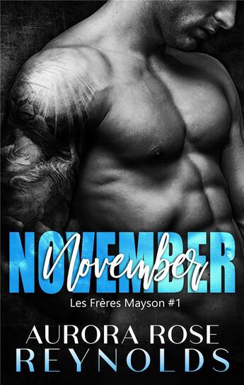 Couverture du livre « November ; les frères Mayson #1 » de Aurora Rose Reynolds aux éditions Juno Publishing