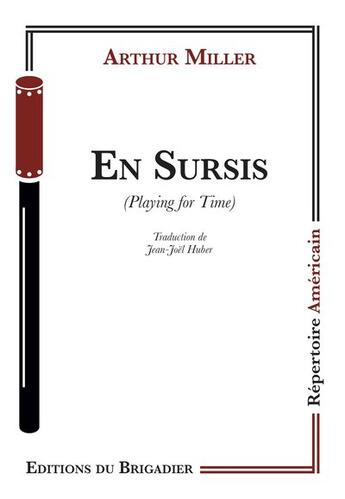 Couverture du livre « En sursis » de Arthur Miller aux éditions Editions Du Brigadier