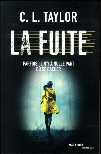 Couverture du livre « La fuite » de C.L. Taylor aux éditions Marabout