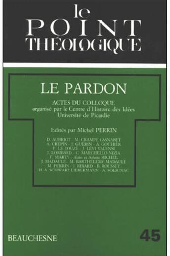 Couverture du livre « Le pardon » de Michel Perrin aux éditions Beauchesne