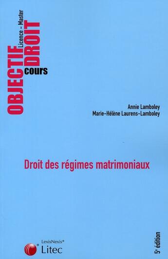 Couverture du livre « Droit des régimes matrimoniaux » de Lamboley et Laurens-Lamboley aux éditions Lexisnexis