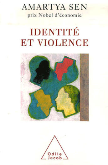 Couverture du livre « Identité et violence » de Sen-A aux éditions Odile Jacob