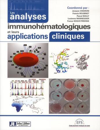 Couverture du livre « Les analyses immunohématologiques et leurs applications cliniques » de Claude Chiaroni aux éditions John Libbey