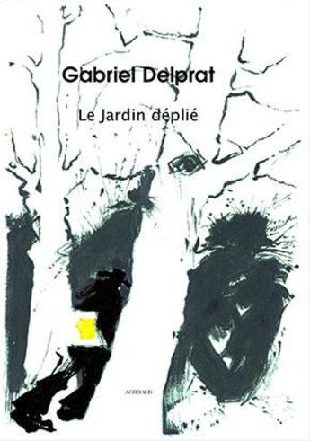 Couverture du livre « Le jardin déplié » de Gabriel Delprat aux éditions Actes Sud