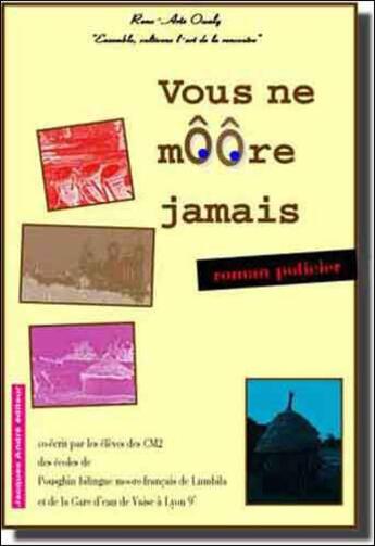 Couverture du livre « Vous ne Môôre jamais » de  aux éditions Jacques Andre