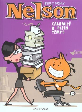 Couverture du livre « Nelson Tome 3 : calamité à plein temps » de Christophe Bertschy aux éditions Dupuis