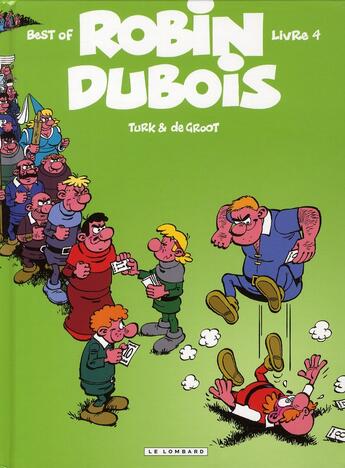 Couverture du livre « Robin Dubois : best of Tome 4 » de Bob De Groot et Turk aux éditions Lombard