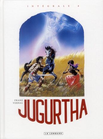 Couverture du livre « Jugurtha ; intégrale Tome 4 » de Franz et Vernal aux éditions Lombard