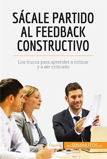 Couverture du livre « Sácale partido al feedback constructivo » de  aux éditions 50minutos.es