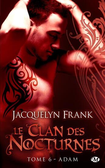 Couverture du livre « Le clan des nocturnes Tome 6 : Adam » de Jacquelyn Frank aux éditions Milady