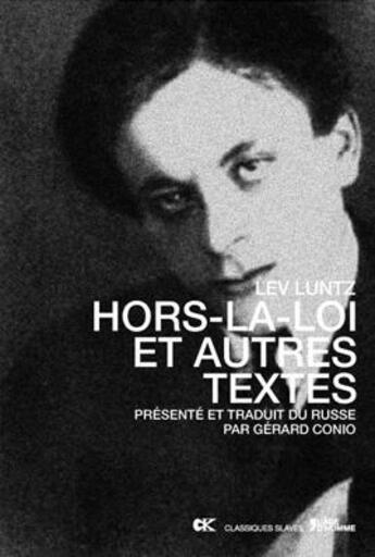 Couverture du livre « Hors-la-loi et autres textes » de Lev Luntz aux éditions L'age D'homme