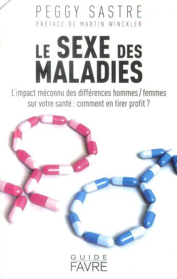 Couverture du livre « Le sexe des maladies » de Peggy Sastre aux éditions Favre