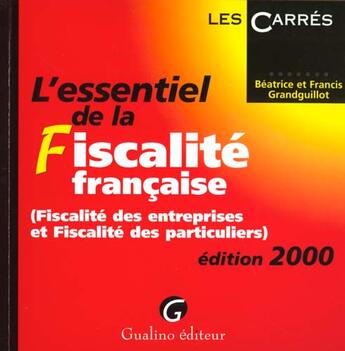 Couverture du livre « Essentiel fiscalite francaise an 2000 » de Grandguillot/Grandgu aux éditions Gualino