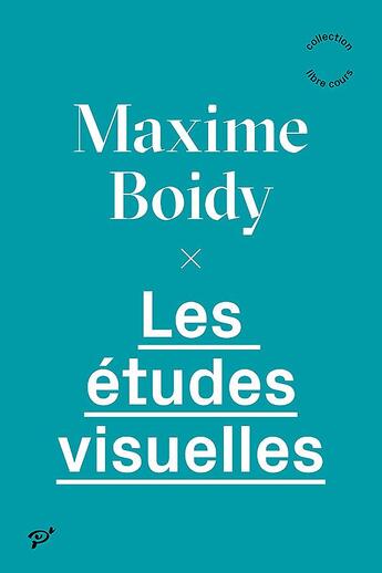 Couverture du livre « Les études visuelles » de Maxime Boidy aux éditions Pu De Vincennes