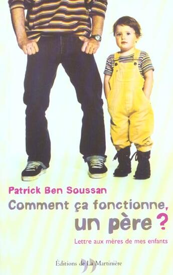 Couverture du livre « Comment Ca Fonctionne Un Pere ? » de Patrick Ben Soussan aux éditions La Martiniere