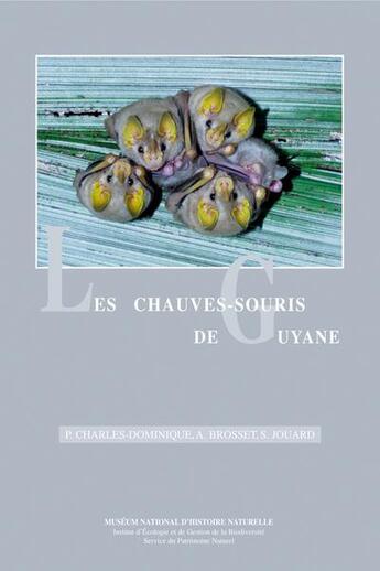 Couverture du livre « Les chauves-souris de Guyane » de P Charles-Dominique et A Brosset et S Jouard aux éditions Psm