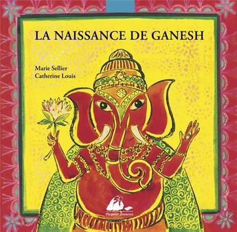 Couverture du livre « La naissance de ganesh » de Sellier/Louis aux éditions Picquier