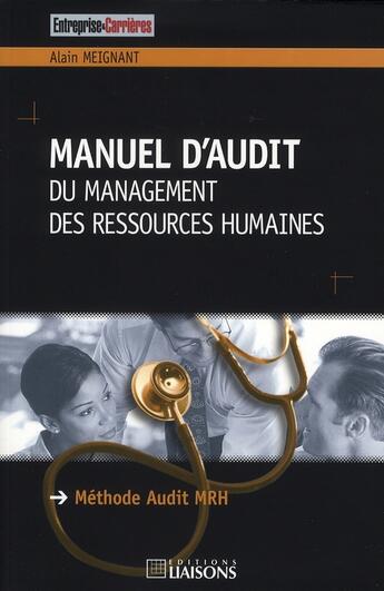 Couverture du livre « Manuel d'audit du management des ressources humaines » de A Meignant aux éditions Liaisons