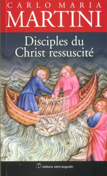 Couverture du livre « Disciples du christ ressuscite » de Martini Carlo Mar. aux éditions Saint Augustin