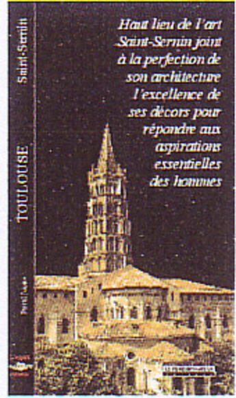 Couverture du livre « La basilique saint-sernin de toulouse » de Pascal Julien aux éditions Peregrinateur