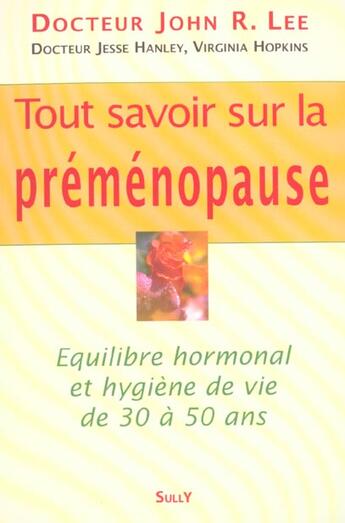 Couverture du livre « Tout savoir sur la premenopause » de John R. Lee aux éditions Sully