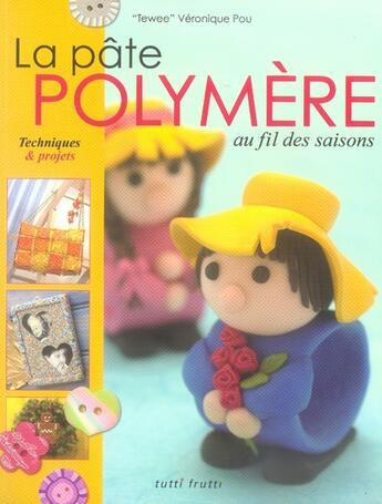 Couverture du livre « La pâte polymère au fil des saisons » de Pou V aux éditions Tutti Frutti