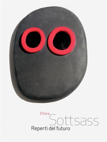 Couverture du livre « Ettore sottsass ; reperti del futuro » de Yvan Mietton aux éditions Communic'art