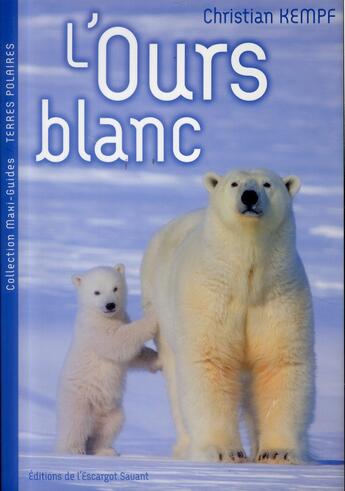 Couverture du livre « L'ours blanc » de Christian Kempf aux éditions L'escargot Savant