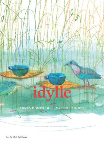 Couverture du livre « Idylle » de Agnès Domergue aux éditions Cotcotcot