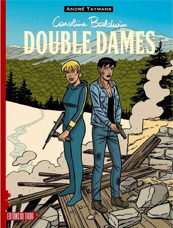 Couverture du livre « Caroline Baldwin : double dames » de André Taymans aux éditions Ediitons Du Tiroir