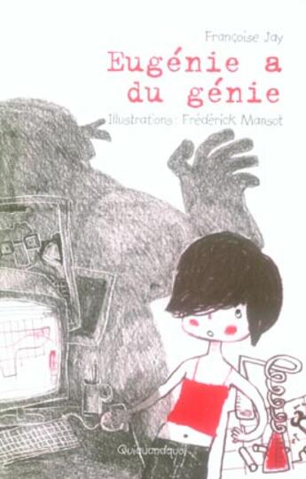 Couverture du livre « Eugenie A Du Genie » de Francoise Jay aux éditions Quiquandquoi