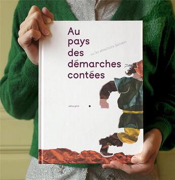 Couverture du livre « Au pays des demarches contees - ou les attractions dansees » de Gelot/Chebbah/Valour aux éditions Quadrille