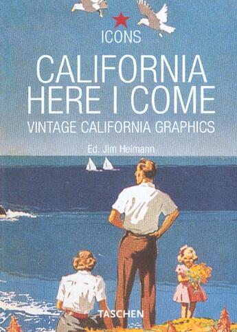 Couverture du livre « California / here i come - vintage graphic designs-trilingue » de  aux éditions Taschen