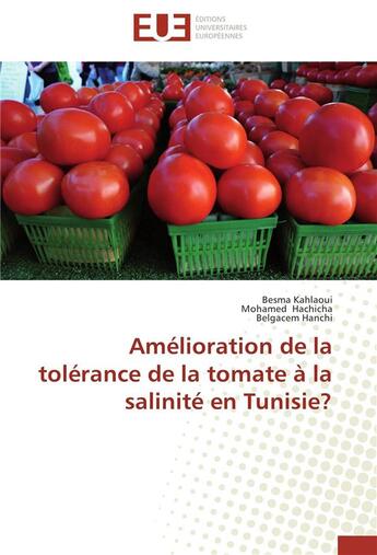 Couverture du livre « Amélioration de la tolérance de la tomate à la salinité en Tunisie ? » de  aux éditions Editions Universitaires Europeennes