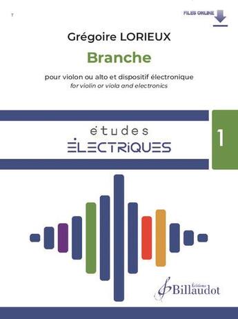 Couverture du livre « Branche : études electriques » de Gregoire Lorieux aux éditions Gerard Billaudot