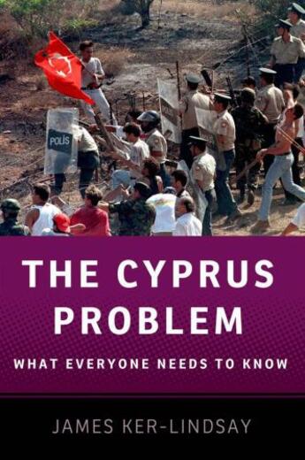 Couverture du livre « The Cyprus Problem: What Everyone Needs to Know » de Ker-Lindsay James aux éditions Oxford University Press Usa