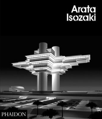 Couverture du livre « Arata Isozaki » de Arata Isozaki aux éditions Phaidon Press