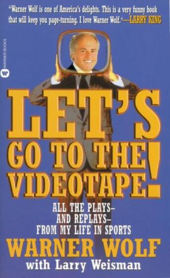 Couverture du livre « Let's Go to the Videotape » de Weisman Larry aux éditions Grand Central Publishing