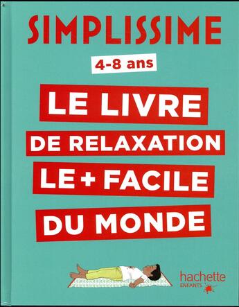 Couverture du livre « Simplissime : le livre de relaxation le plus facile du monde » de Carole Serrat aux éditions Hachette Enfants