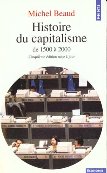 Couverture du livre « Histoire Du Capitalisme (De 1500 A 2000) » de Michel Beaud aux éditions Points