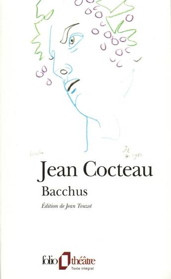 Couverture du livre « Bacchus ; pièces en trois actes » de Jean Cocteau aux éditions Folio