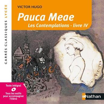 Couverture du livre « Les contemplations livre IV ; Pauca Meae » de Victor Hugo aux éditions Nathan