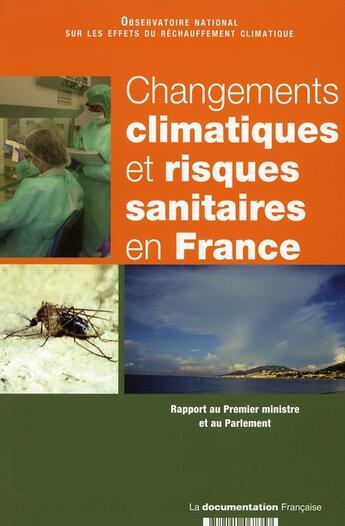 Couverture du livre « Changements climatiques et risques sanitaires en France » de  aux éditions Documentation Francaise