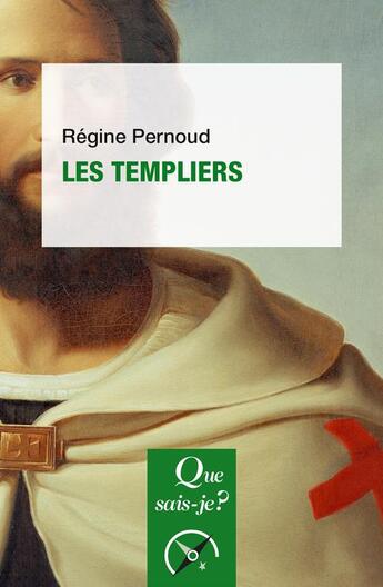 Couverture du livre « Les templiers » de Régine Pernoud aux éditions Que Sais-je ?