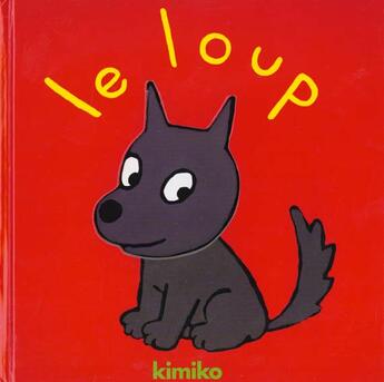 Couverture du livre « Loup (le) » de Kimiko aux éditions Ecole Des Loisirs