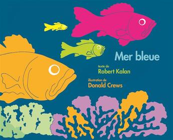 Couverture du livre « Mer bleue » de Robert Kalan et Crews Donald aux éditions Ecole Des Loisirs