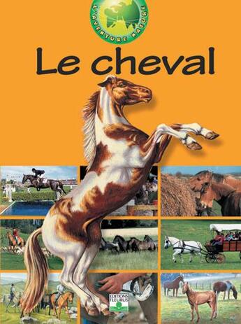 Couverture du livre « Le cheval » de Frederic Chehu aux éditions Fleurus